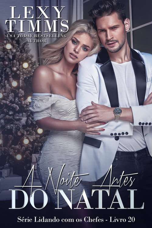 Book cover of A Noite Antes do Natal (Série Lidando com os Chefes - Livro 20 #20)