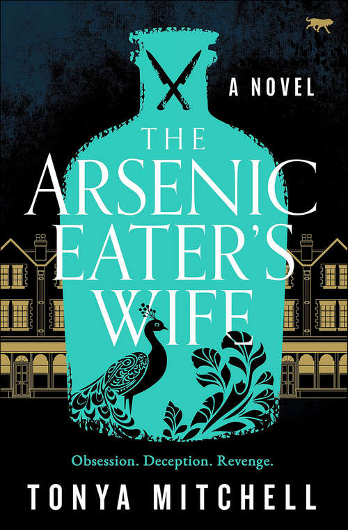 Book cover of The Arsenic Eater's Wife: A brand new dark historical mystery that will keep you guessing