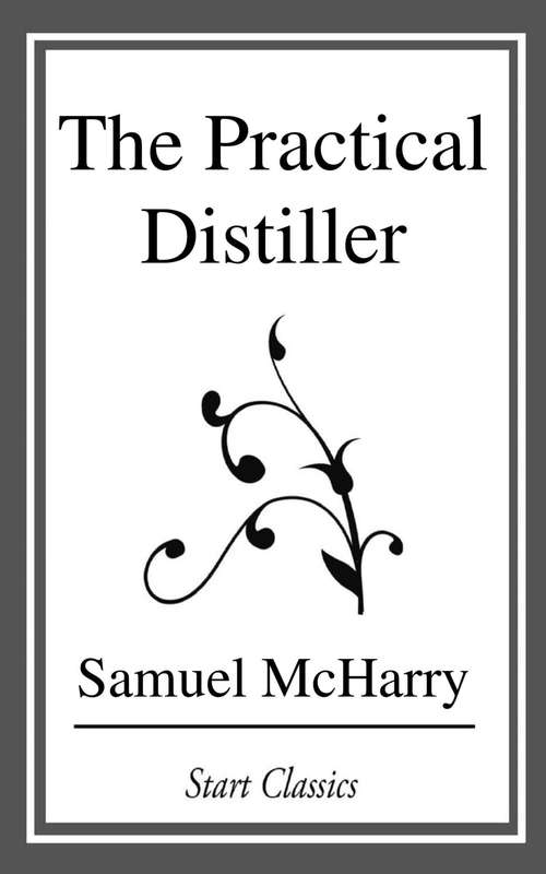 Book cover of The Practical Distiller