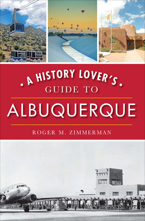 Book cover of A History Lover's Guide to Albuquerque