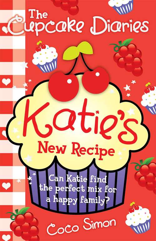 Book cover of The Cupcake Diaries: Katie's New Recipe