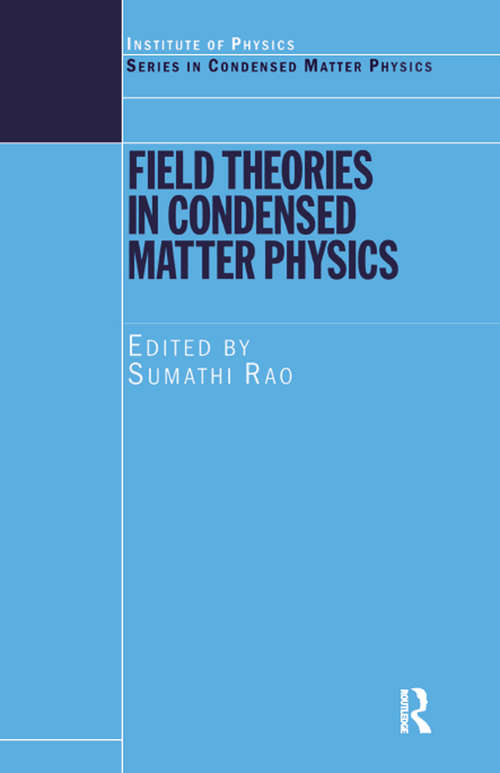 Book cover of Field Theories in Condensed Matter Physics (Condensed Matter Physics)