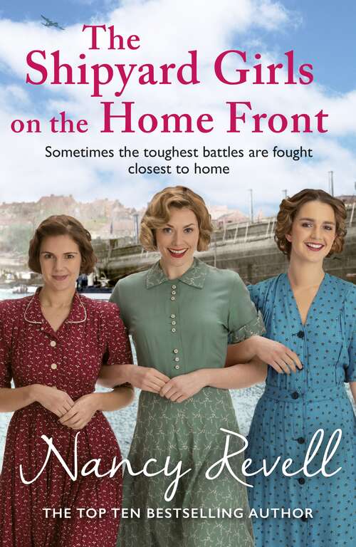 Book cover of The Shipyard Girls on the Home Front (The Shipyard Girls Series #10)