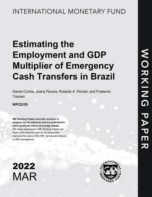 Book cover of Estimating the Employment and GDP Multiplier of Emergency Cash Transfers in Brazil (Imf Working Papers)