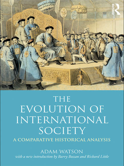 Book cover of The Evolution of International Society: A Comparative Historical Analysis