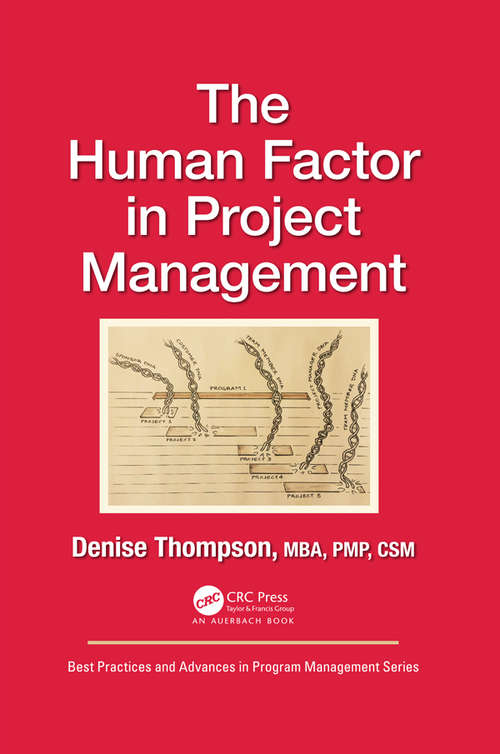 Book cover of The Human Factor in Project Management (Best Practices in Portfolio, Program, and Project Management)