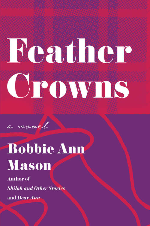 Book cover of Feather Crowns: A Novel