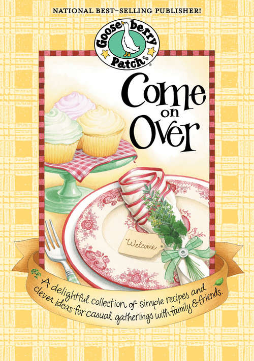 Book cover of Come on Over Cookbook