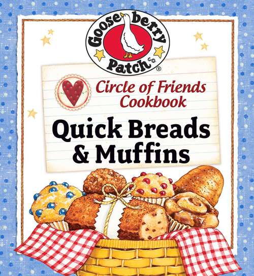 Book cover of Circle of Friends Cookbook: Quick Breads & Muffin Recipes