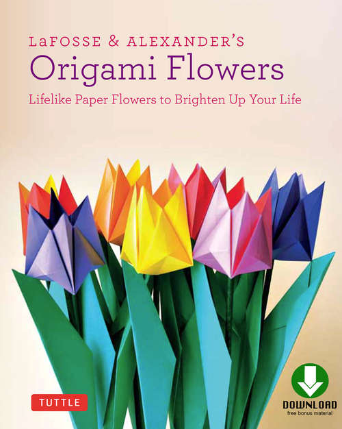 Book cover of LaFosse & Alexander's Origami Flowers
