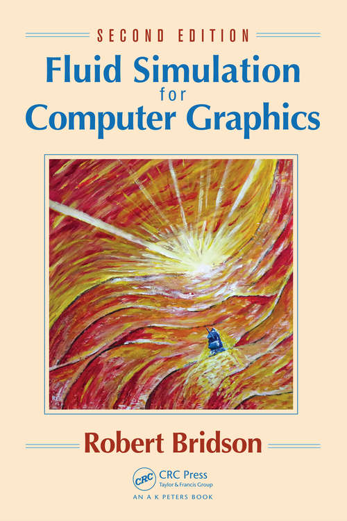 Book cover of Fluid Simulation for Computer Graphics (Second Edition)