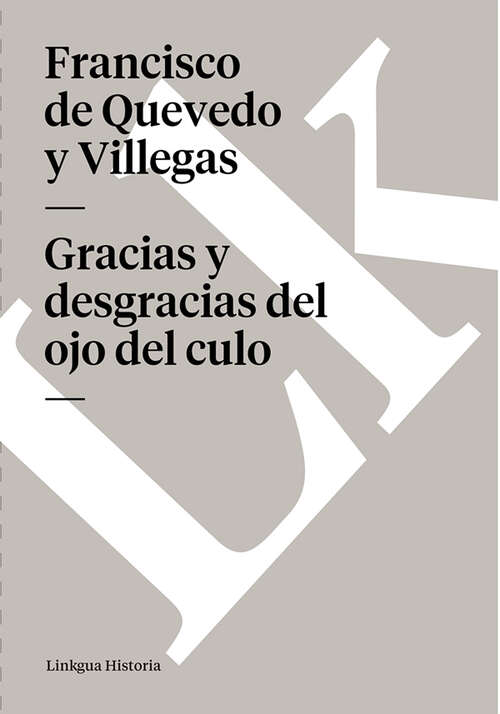 Book cover of Gracias y desgracias del ojo del culo
