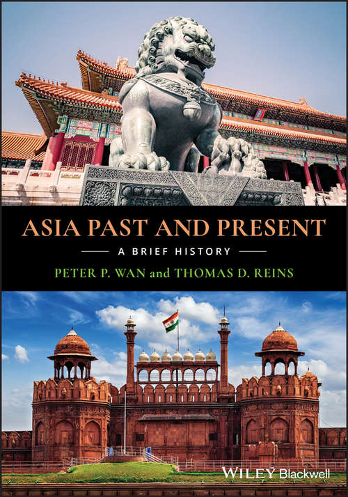 Book cover of Asia Past and Present: A Brief History