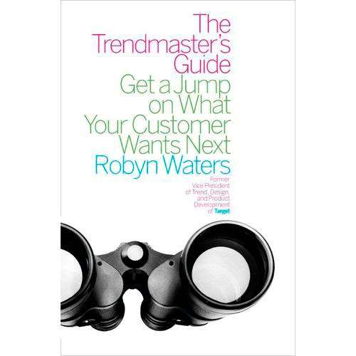 Book cover of The Trendmaster's Guide: Get a Jump on What Your Customer Wants Next
