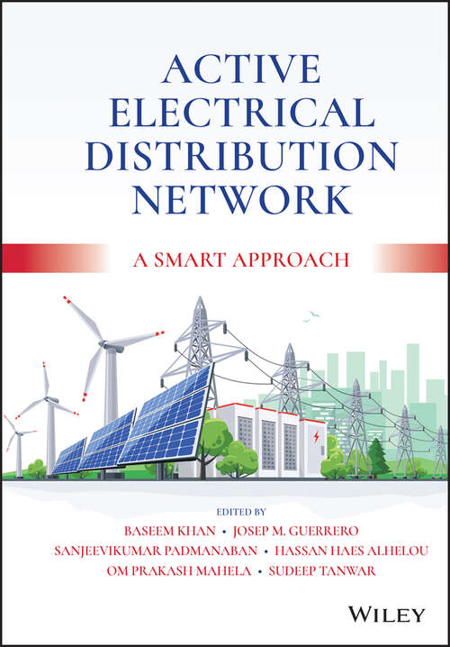 Active Electrical Distribution Network: A Smart Approach