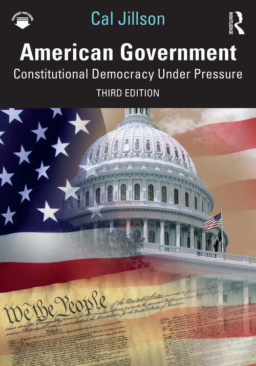 Book cover of American Government: Constitutional Democracy Under Pressure (3)