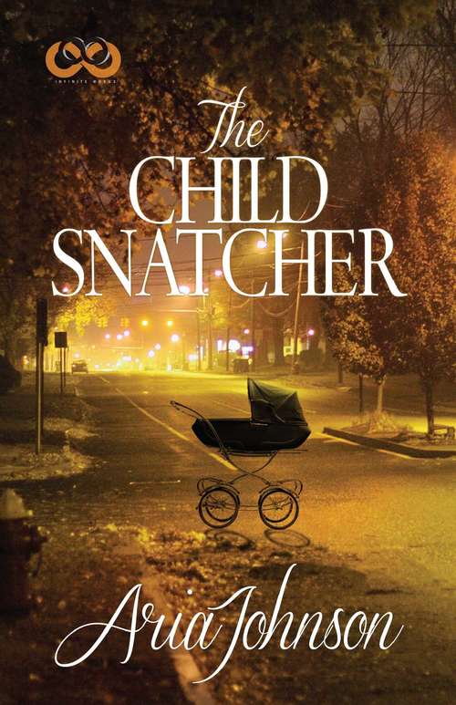 Book cover of The Child Snatcher: A Novel