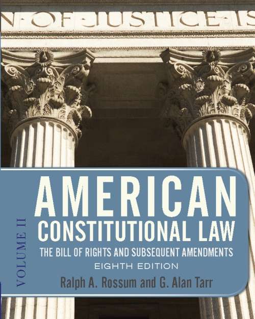 Book cover of American Constitutional Law: Volume 2, The Bill of Rights and Subsequent Amendments