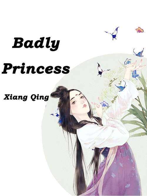 Badly Princess: Volume 1 (Volume 1 #1)