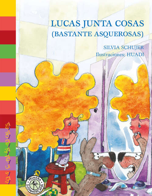 Book cover of Lucas junta cosas (bastante asquerosas)