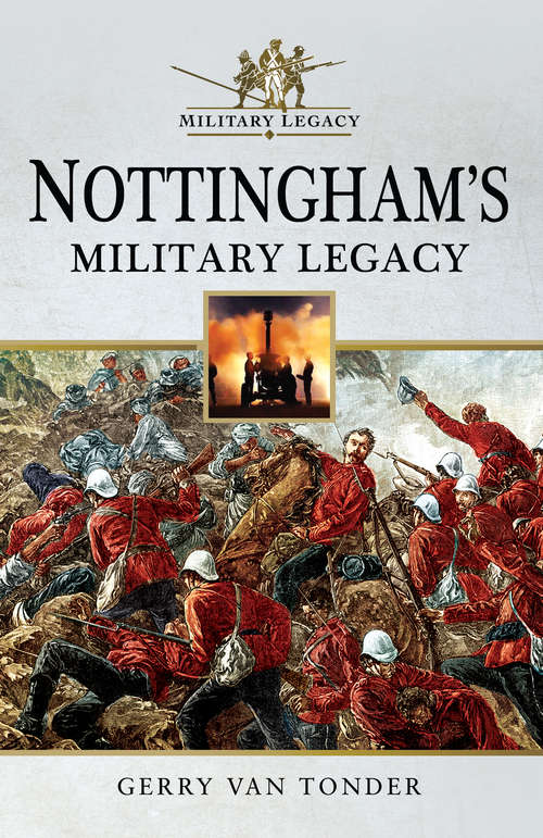 Book cover of Nottingham's Military Legacy