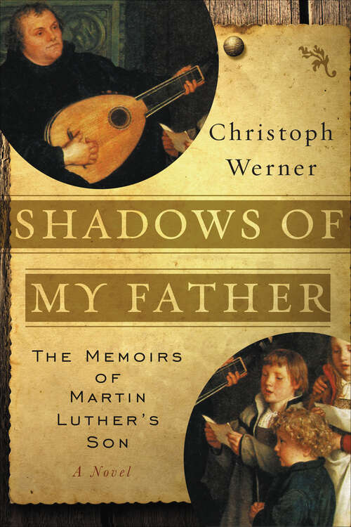 Book cover of Shadows of My Father: The Memoirs of Martin Luther's Son‚ÄîA Novel