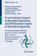 IX Latin American Congress on Biomedical Engineering and XXVIII Brazilian Congress on Biomedical Engineering: Proceedings of CLAIB and CBEB 2022, October 24–28, 2022, Florianópolis, Brazil—Volume 3: Biomechanics, Biomedical Devices and Assistive Technologies (IFMBE Proceedings #100)