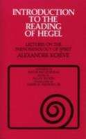Introduction To The Reading Of Hegel: Lectures On The Phenomenology Of Spirit (Agora Editions Series)