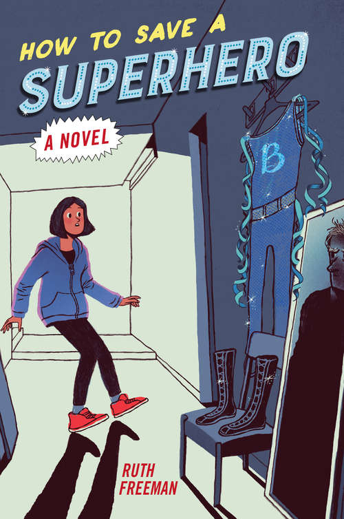 Book cover of How to Save a Superhero