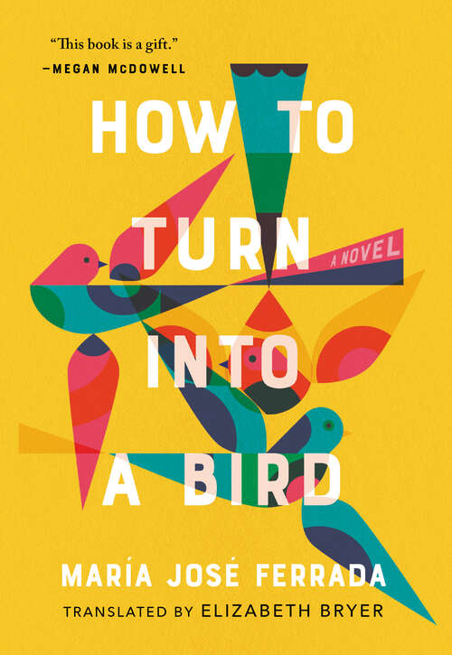 Book cover of How to Turn Into a Bird