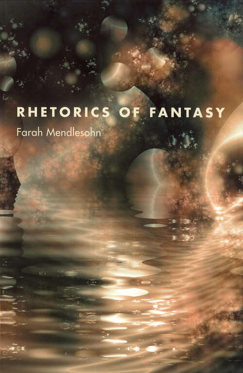 Book cover of Rhetorics of Fantasy