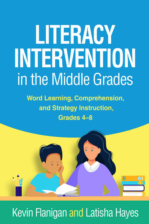 Book cover of Literacy Intervention in the Middle Grades: Word Learning, Comprehension, and Strategy Instruction, Grades 4-8