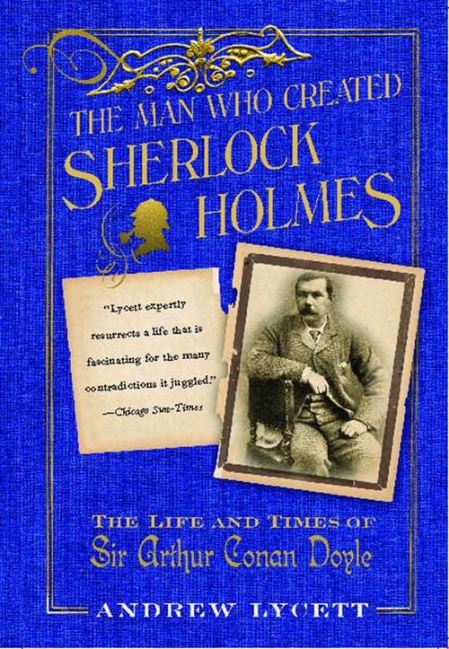 Book cover of The Man Who Created Sherlock Holmes