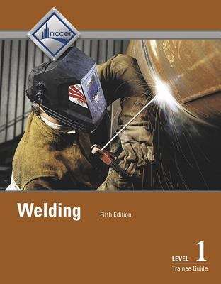 Book cover of Welding Level 1 Trainee Guide (5th Edition)