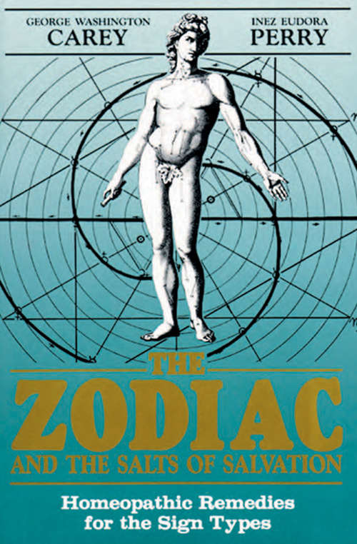 Book cover of The Zodiac and the Salts of Salvation: Homeopathic Remedies for the Sign Types