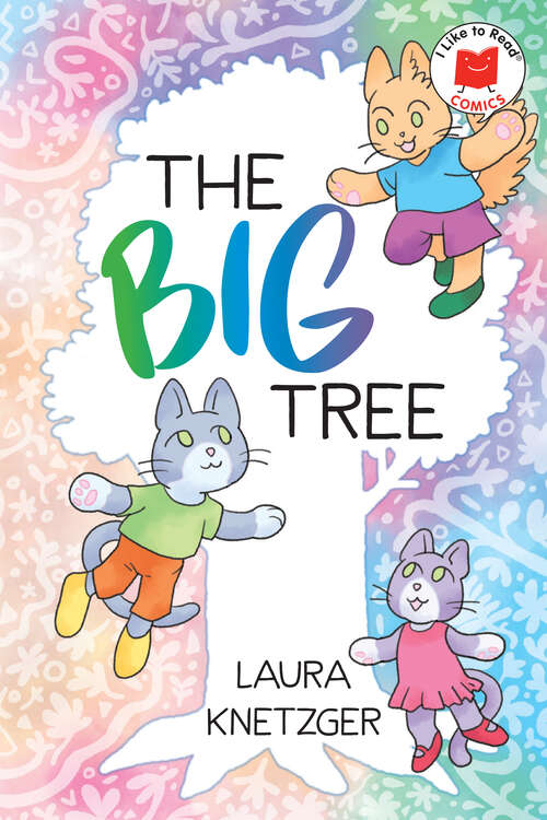 Book cover of The Big Tree (I Like to Read Comics)