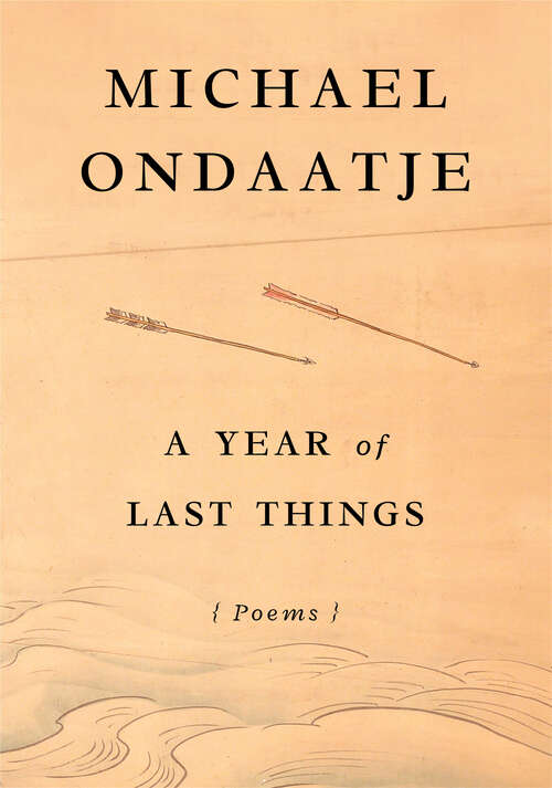 Book cover of A Year of Last Things: Poems