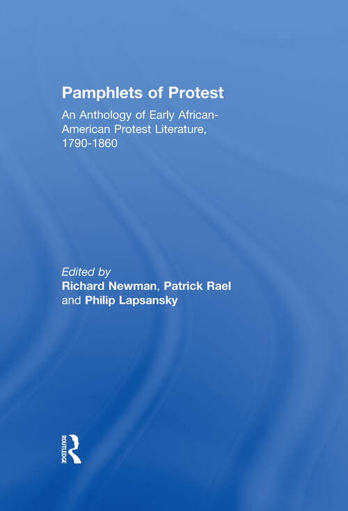 Book cover of Pamphlets of Protest: An Anthology of Early African-American Protest Literature, 1790-1860