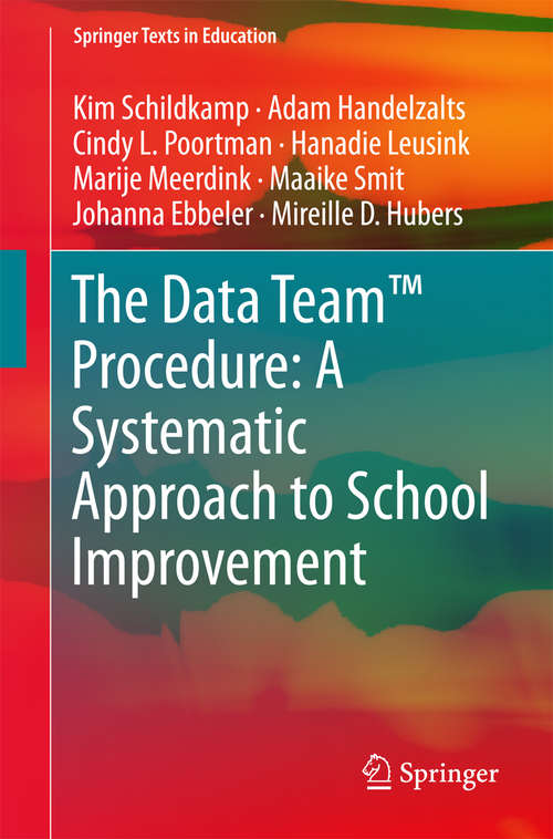 The Data Team™ Procedure: A Systematic Approach to School Improvement