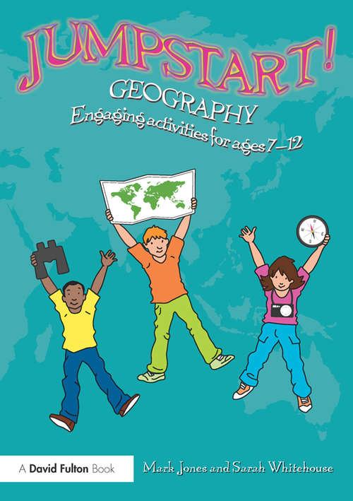 Jumpstart! Geography: Engaging activities for ages 7-12 (Jumpstart)