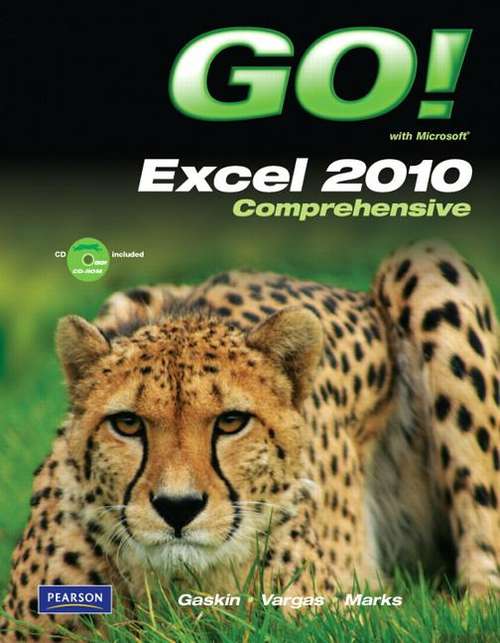 GO! with Microsoft Excel 2010, Comprehensive (GO!)