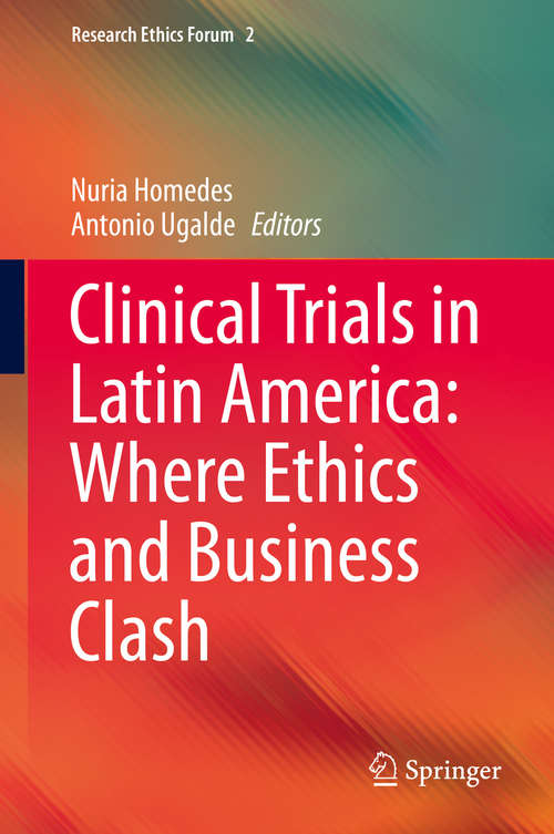 Book cover of Clinical Trials in Latin America: Where Ethics and Business Clash