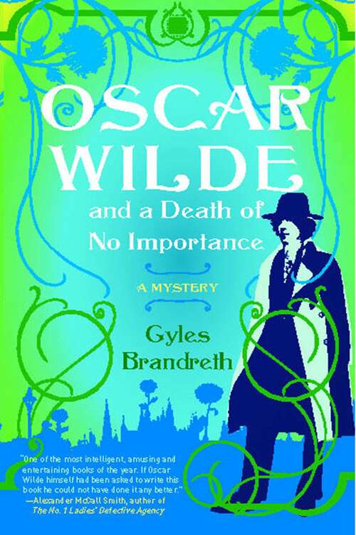 Book cover of Oscar Wilde and a Death of No Importance (Oscar Wilde #1)