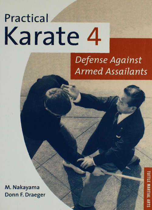 Book cover of Practical Karate Volume 4: Defense Against Armed Assailants
