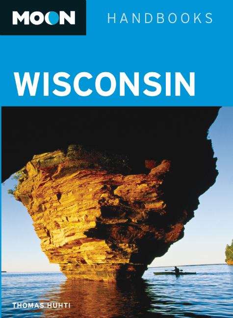 Book cover of Moon Wisconsin: 2011