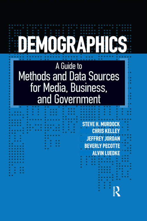 Demographics: A Guide to Methods and Data Sources for Media, Business, and Government