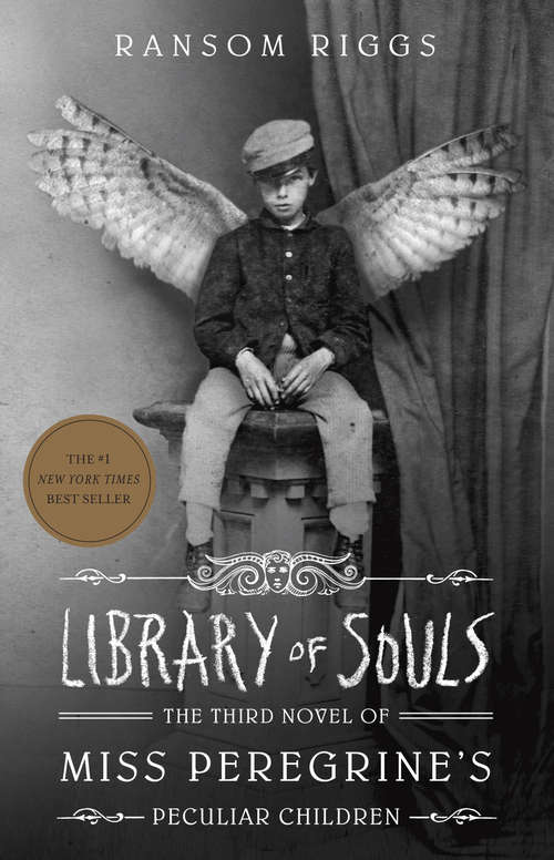 Library of Souls: The Third Novel of Miss Peregrine's Peculiar Children (Miss Peregrine's Peculiar Children #3)