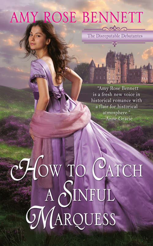 How to Catch a Sinful Marquess (The Disreputable Debutantes #3)