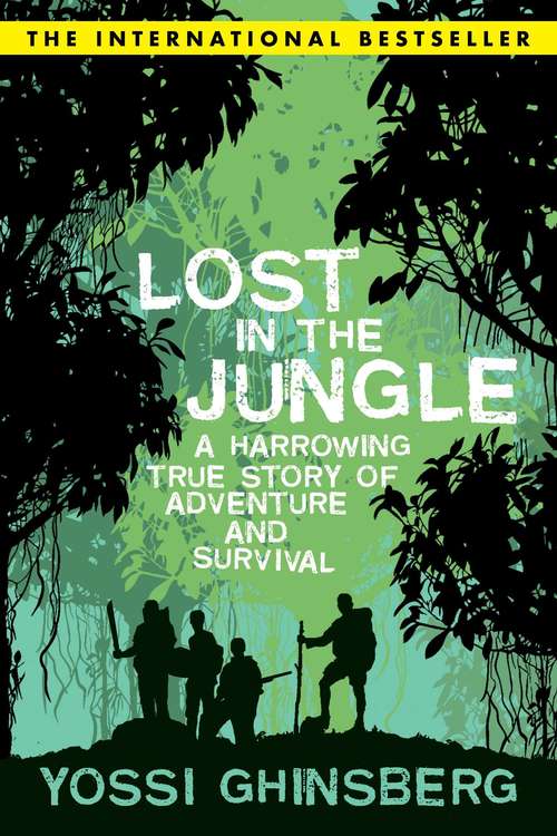 Book cover of Lost in the Jungle: A Harrowing True Story Of Adventure And Survival