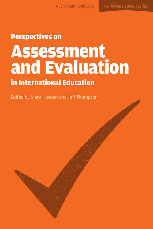 Perspectives on Assessment and Evaluation in International Schools (World Class Schools)